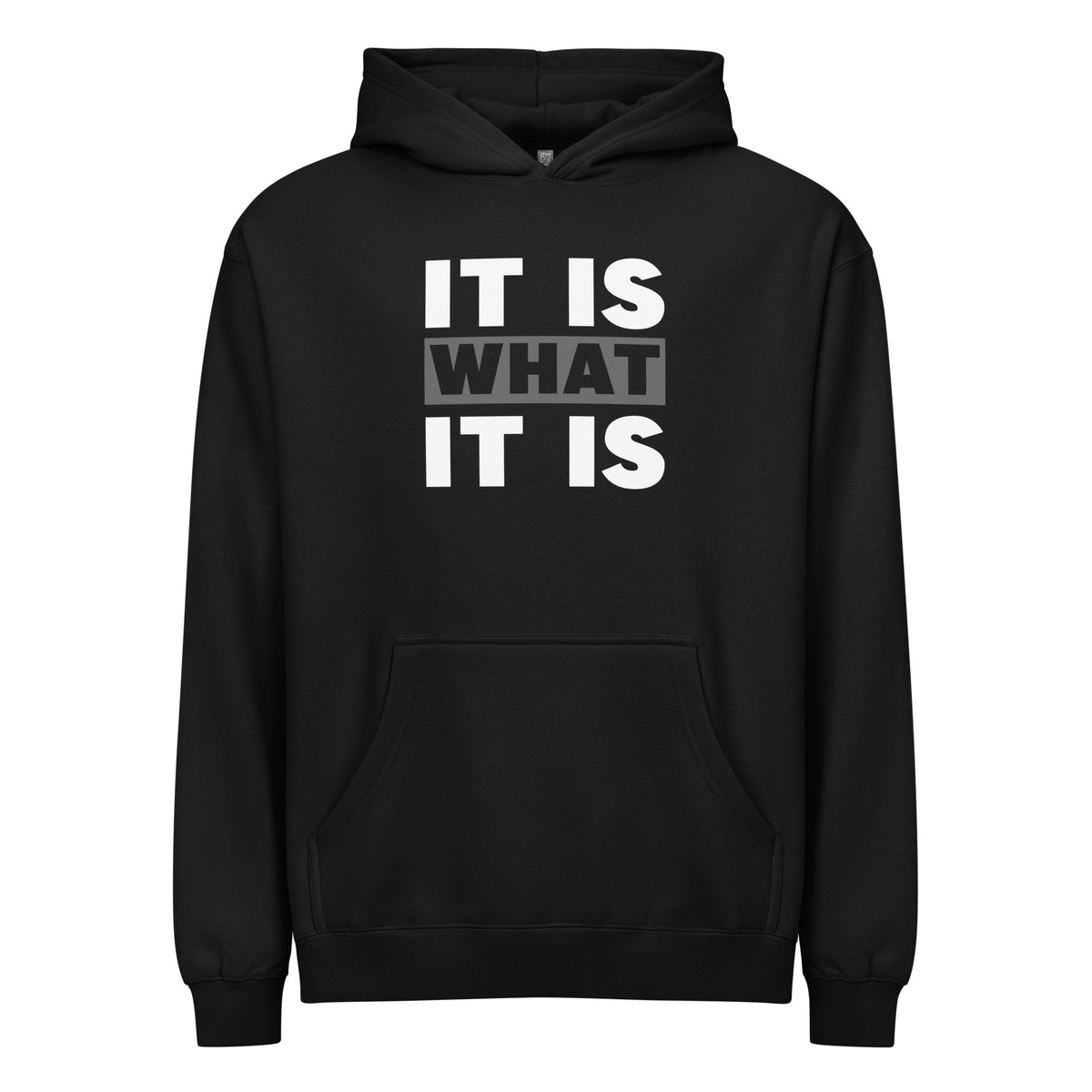 Black Hoodie It Is What It Is Signature