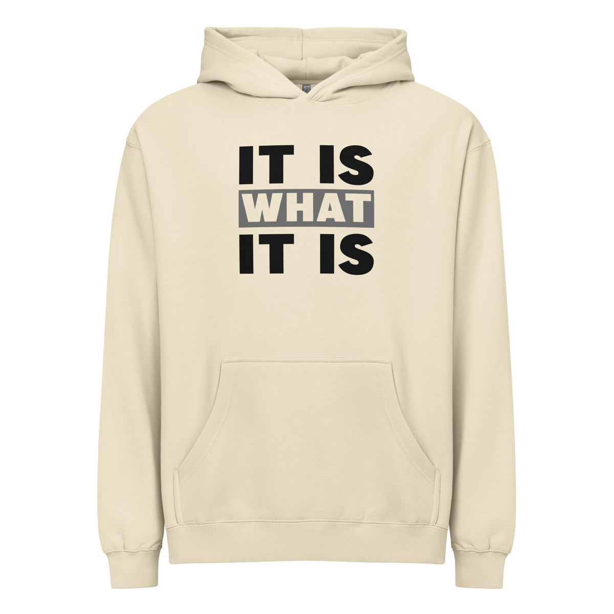 Hoodie It Is What It Is Signature