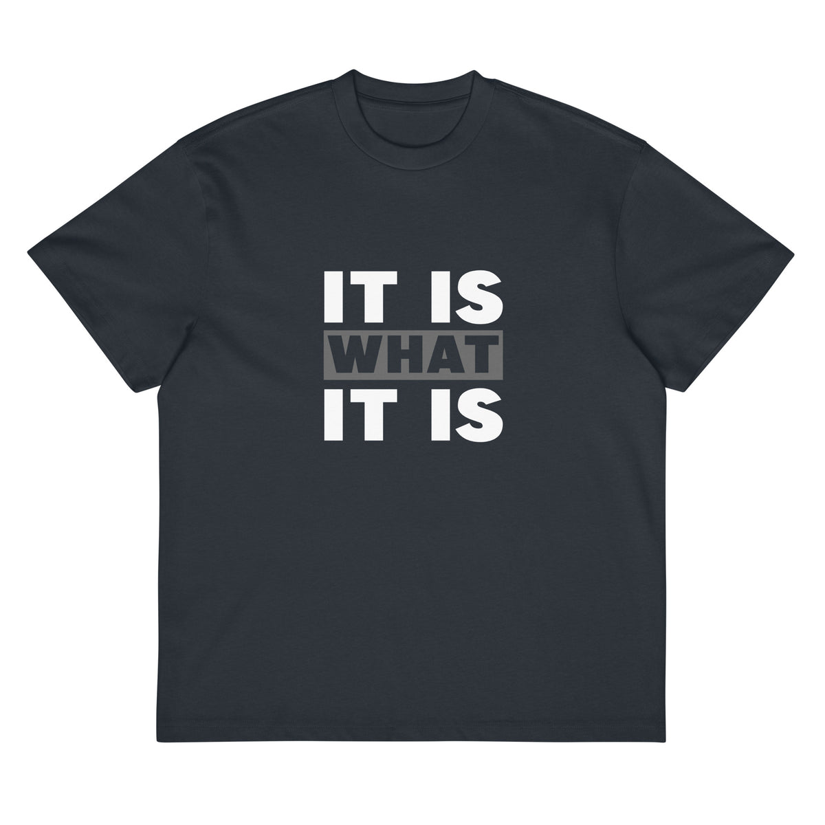 Navy T-shirt It Is What It Is Signature