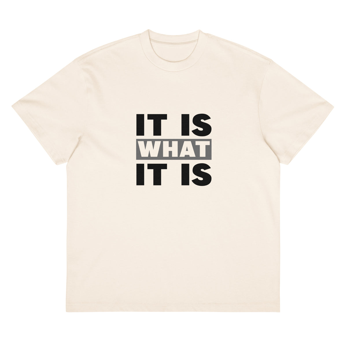 White T-shirt It Is What It Is Signature