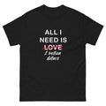 Black T-shirt All I Need Is 1 Million Dollars Essential