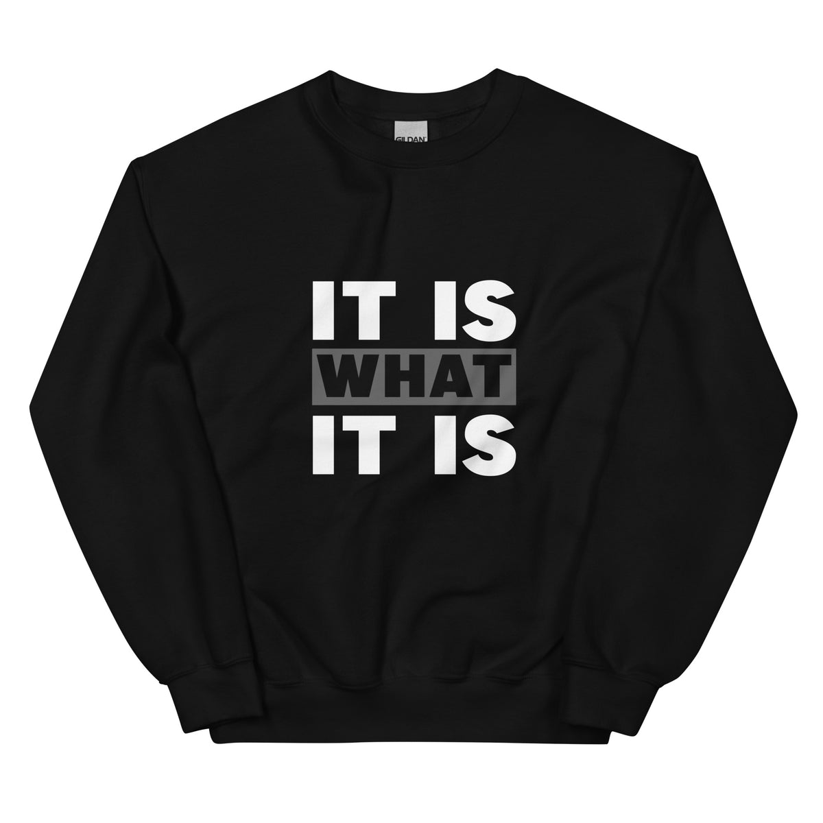 Black Sweater It Is What It Is Essential