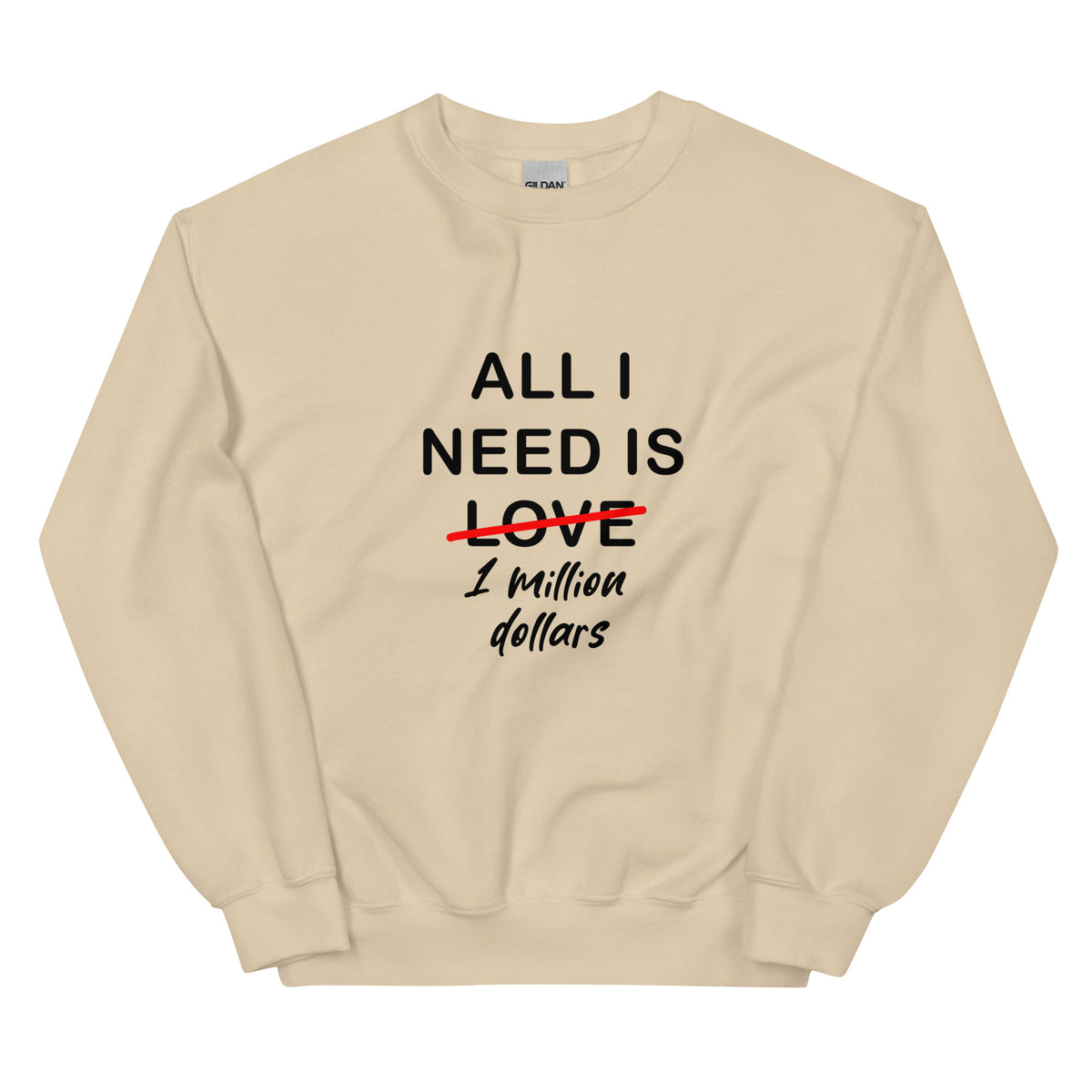Sand Sweater All I Need Is 1 Million Dollars Essential