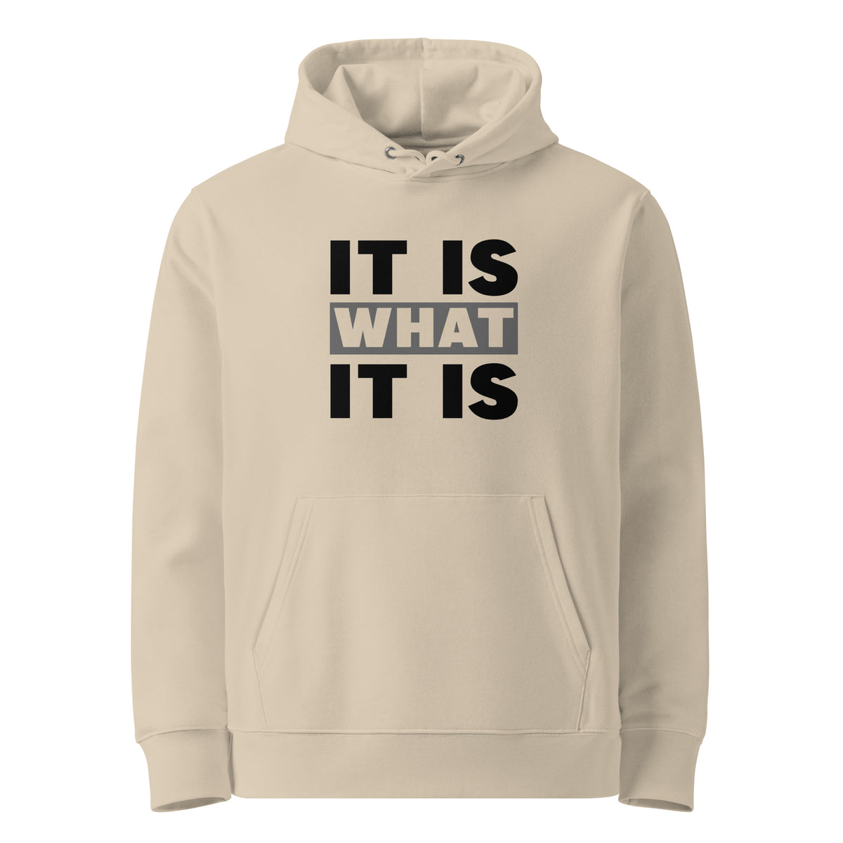 Desert Hoodie It Is What It Is Premium