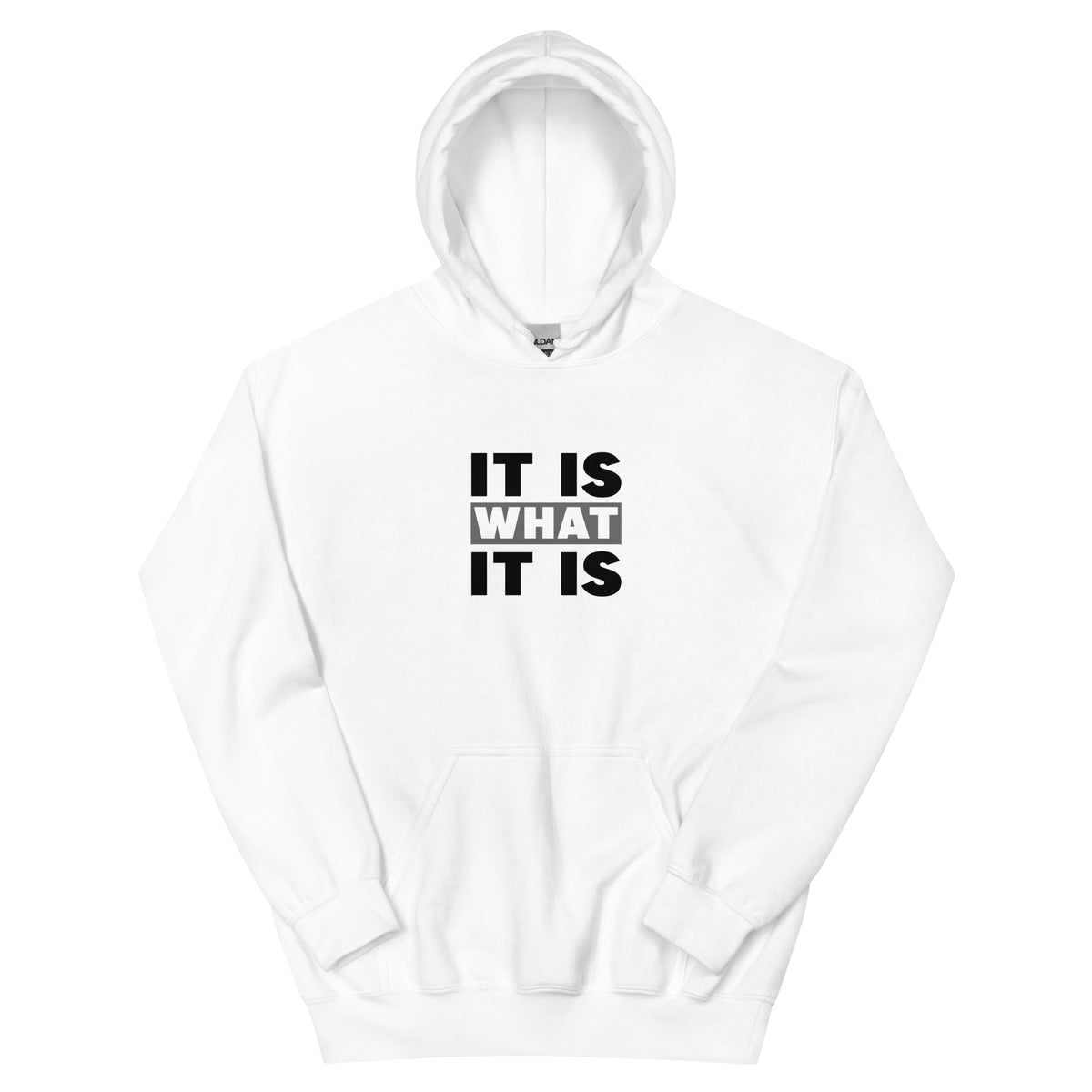 White Hoodie It Is What It Is Essential