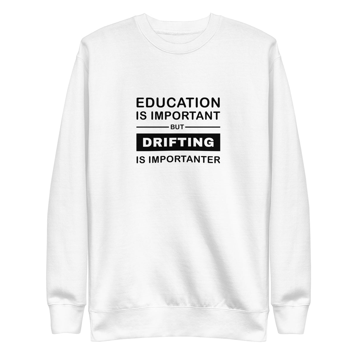 White Sweater Drifting Is Importanter Signature
